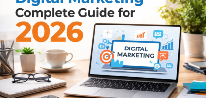 Digital Marketing Complete Guide for 2026